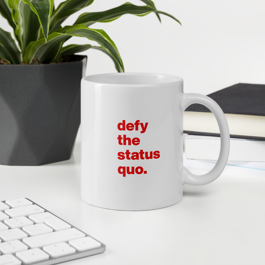 Defy the Status Quo mug
